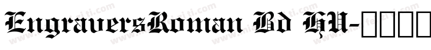 EngraversRoman Bd HU字体转换